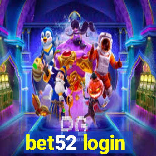 bet52 login